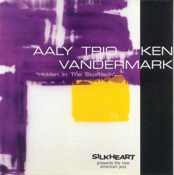 AALY TRIO - AALY Trio + Ken Vandermark : Hidden In The Stomach cover 