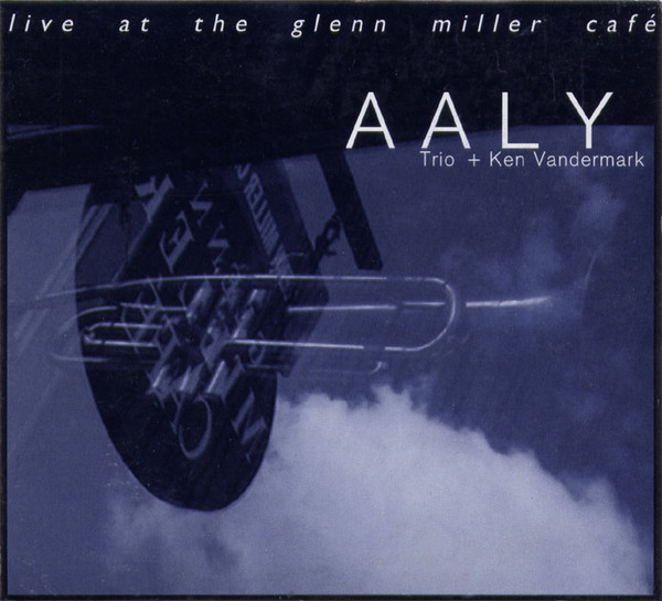 AALY TRIO - AALY Trio + Ken Vandermark : Live At The Glenn Miller Cafe cover 