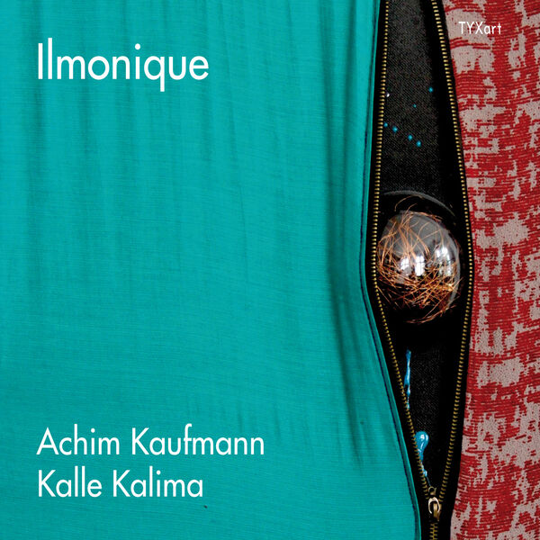 ACHIM KAUFMANN - Achim Kaufmann and Kalle Kalima : Ilmonique cover 