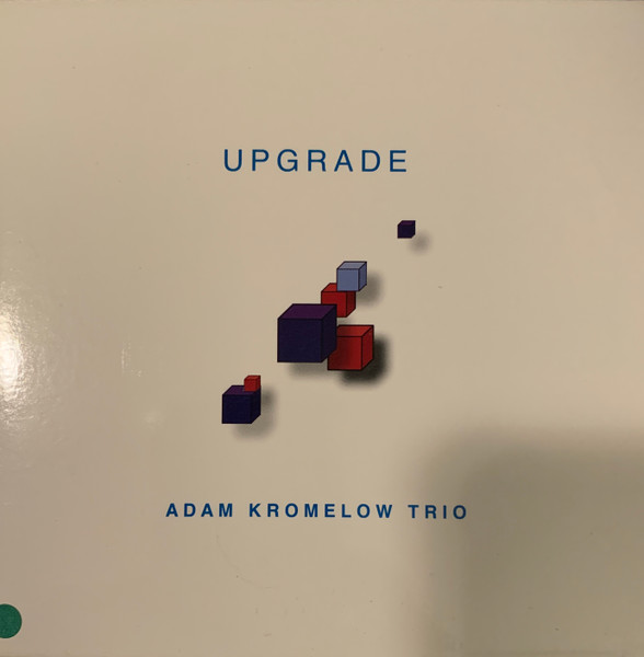 ADAM KROMELOW - Adam Kromelow Trio : Upgrade (aka Youngblood) cover 