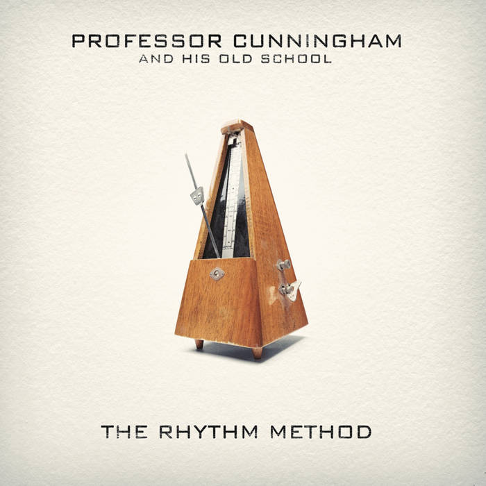 ADRIAN CUNNINGHAM - Professor Cunningham And His Old School : The Rhythm Method cover 