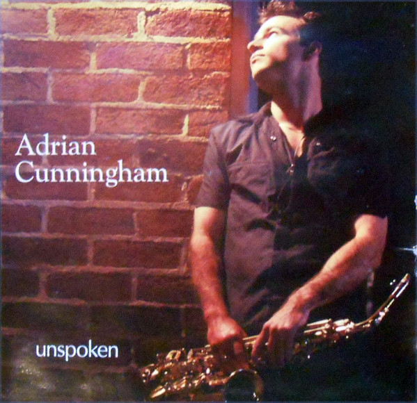 ADRIAN CUNNINGHAM - Unspoken cover 