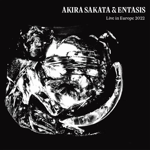 AKIRA SAKATA - Akira Sakata & Entasis : Live In Europe 2022 cover 