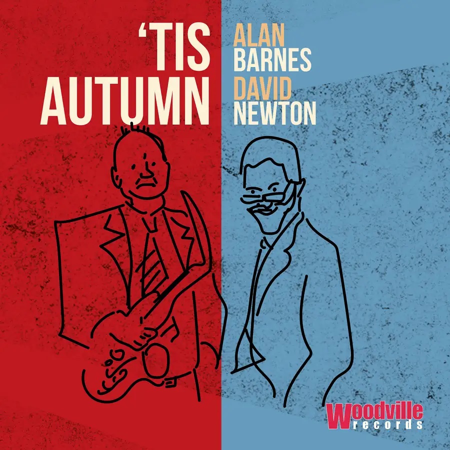 ALAN BARNES - Alan Barnes & David Newton : 'tis Autumn cover 