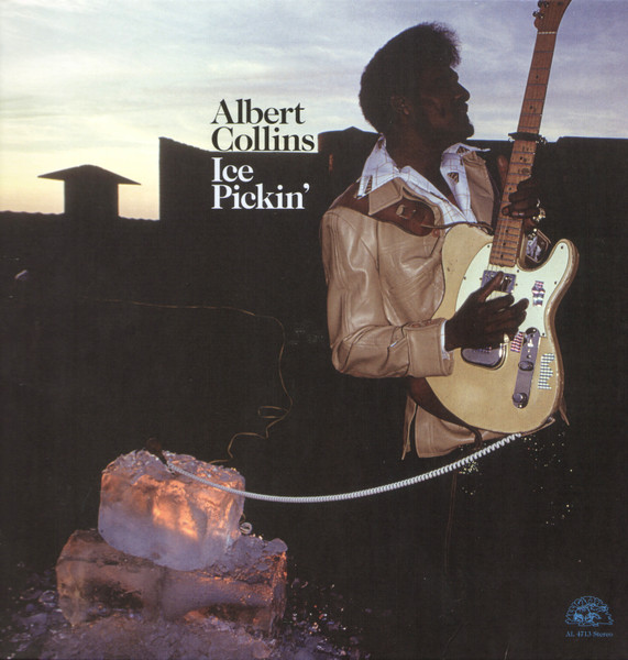 ALBERT COLLINS - Ice Pickin' cover 