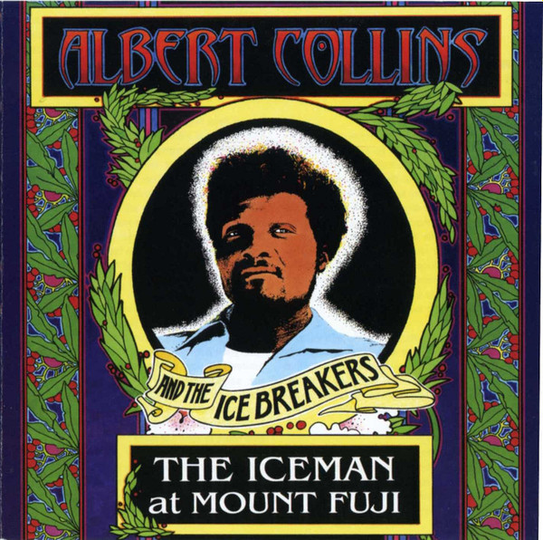 ALBERT COLLINS - The Iceman At Mount Fuji cover 