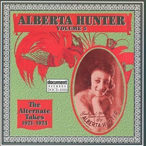 ALBERTA HUNTER - Alberta Hunter, Volume 5: The Alternate Takes (1921-1924) cover 