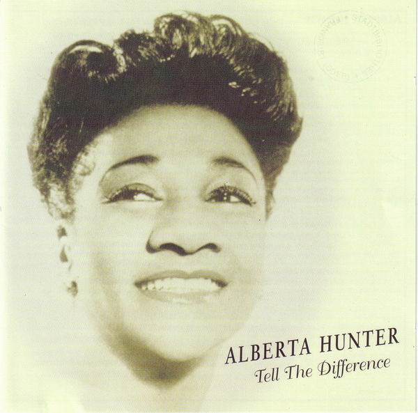 ALBERTA HUNTER - Tell The Difference cover 