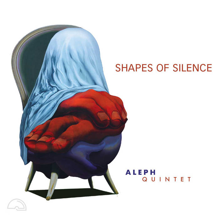 ALEPH QUINTET - Shapes Of Silence cover 