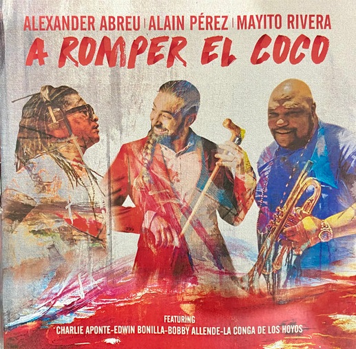 ALEXANDER ABREU - Alexander Abreu, Alain Pérez, Mario 