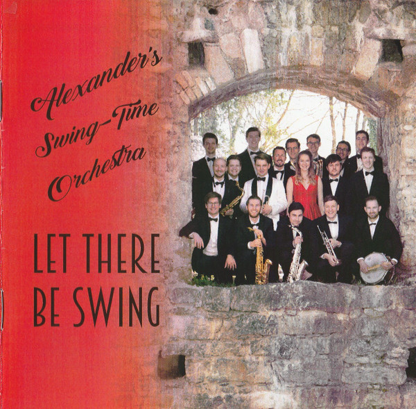 ALEXANDER'S SWING TIME ORCHESTRA - Let There Be Swing cover 