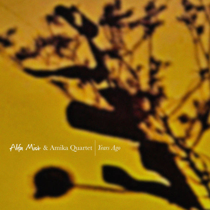 ALFA MIST - Alfa Mist & Amika Quartet : Years Ago / Exist (We Forgot) cover 