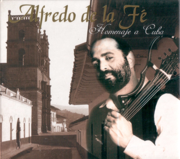 ALFREDO DE LA FÉ - Homenaje A Cuba cover 