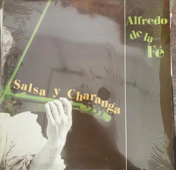 ALFREDO DE LA FÉ - Salsa & Charanga cover 