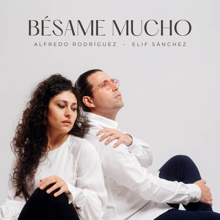 ALFREDO RODRGUEZ (1985) - Alfredo Rodriguez &amp; Elif Sanchez : B&amp;#8203;&amp;#8203;same Mucho cover 