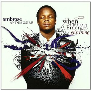 AMBROSE AKINMUSIRE - When the Heart Emerges Glistening cover 