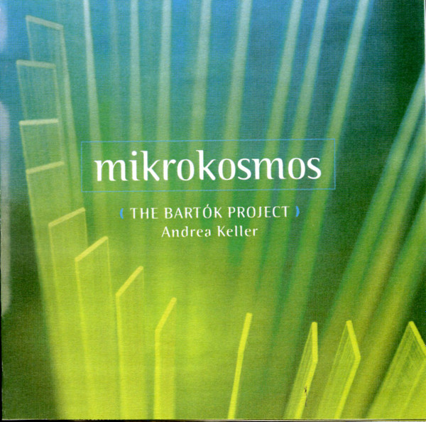 ANDREA KELLER - Mikrokosmos : The Bartok Project cover 