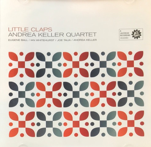 ANDREA KELLER - The Andrea Keller Quartet : Little Claps cover 