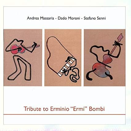 ANDREA MASSARIA - Andrea Massaria, Dado Moroni, Stefano Senni : Tribute To Erminio 