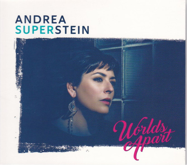 ANDREA SUPERSTEIN - Worlds Apart cover 