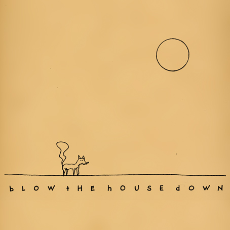 ANDREW DOWNING - Great Uncles of the Revolution : Blow The House Down cover 