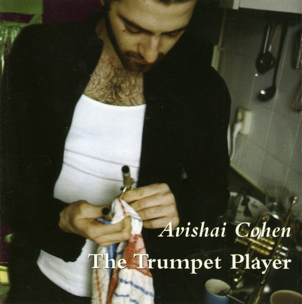 AVISHAI COHEN (TRUMPET) אבישי כהן - The Trumpet Player cover 