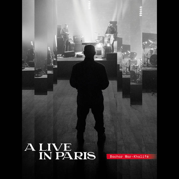 BACHAR MAR-KHALIF - A Live in Paris cover 