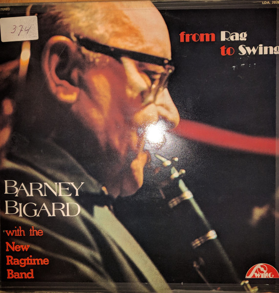 BARNEY BIGARD - Barney Bigard With The New Ragtime Band – From Rag To Swing ... : Recorded Live In Switzerland cover 