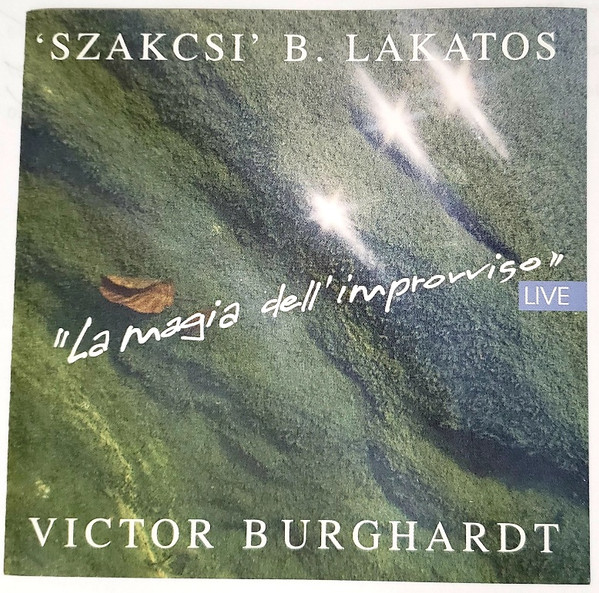 BÉLA SZAKCSI LAKATOS - Szakcsi B. Lakatos*, Victor Burghardt : 