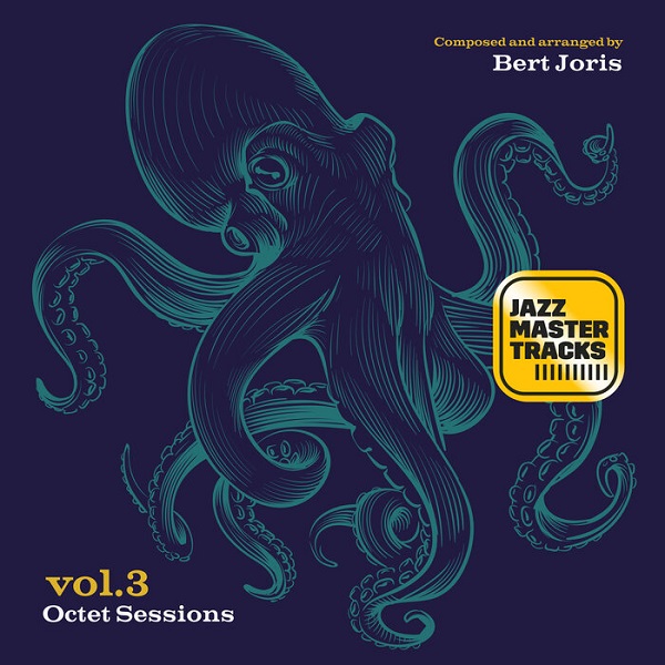 BERT JORIS - Vol. 3 : The Octet Sessions cover 