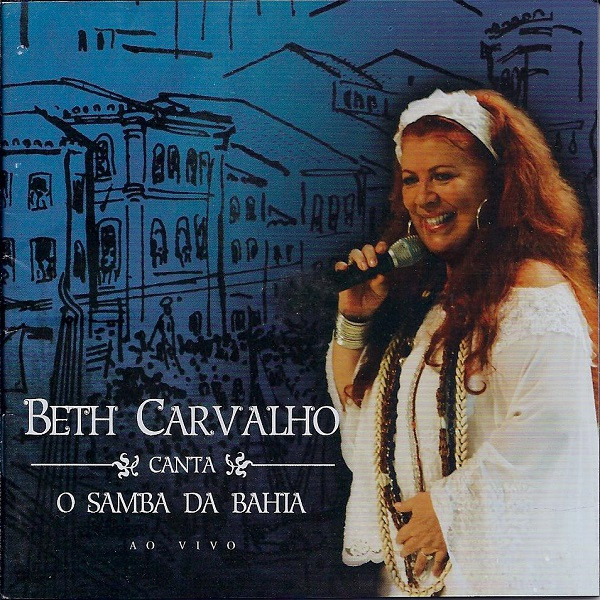 BETH CARVALHO - Beth Carvalho Canta o Samba da Bahia cover 