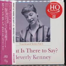 BEVERLY KENNEY - What Is There To Say? cover 