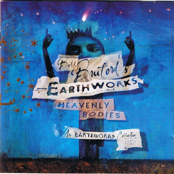 BILL BRUFORD'S EARTHWORKS - Heavenly Bodies cover 