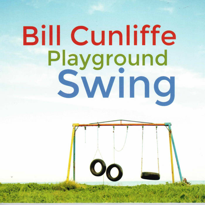 BILL CUNLIFFE - Playground Swing cover 