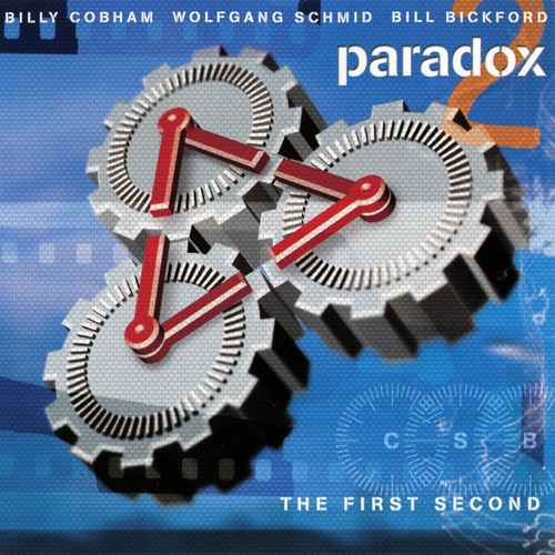 BILLY COBHAM - Billy Cobham, Wolfgang Schmid, Bill Bickford : Paradox - The First Second cover 