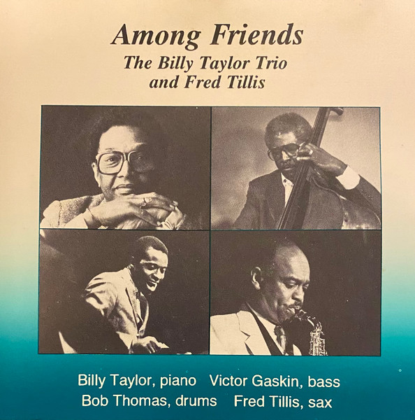 BILLY TAYLOR - Billy Taylor Trio And Fred Tillis : Among Friends cover 