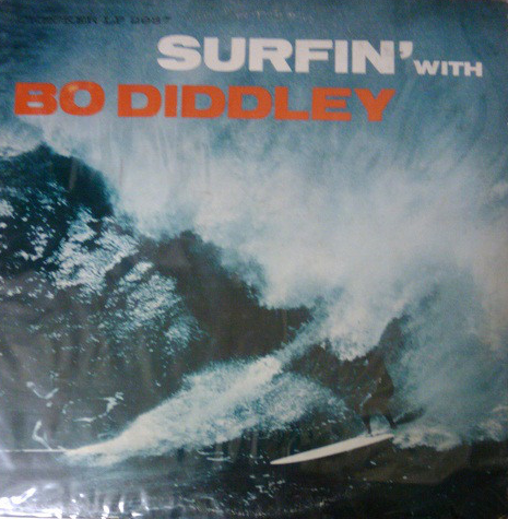 BO DIDDLEY - Surfin' With Bo Diddley cover 