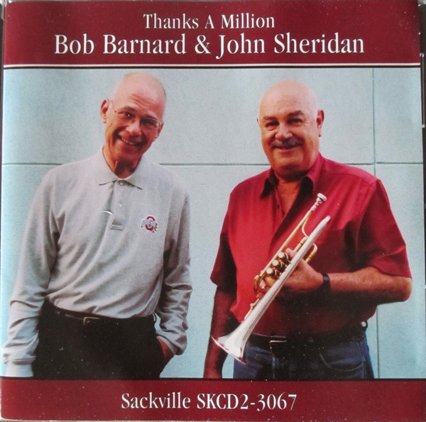 BOB BARNARD - Bob Barnard & John Sheridan : Thanks A Million cover 