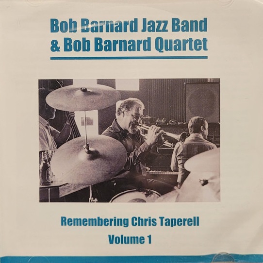 BOB BARNARD - Rembering Chris Taperell - Volume 1 cover 