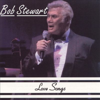 BOB STEWART (VOCALS) - Love Songs cover 