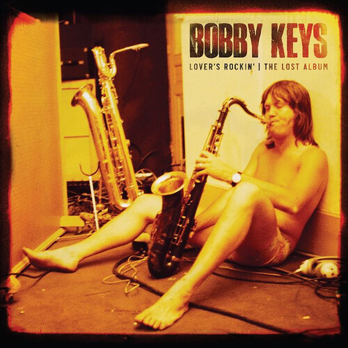 BOBBY KEYS - Lover's Rockin - The Lost Album cover 