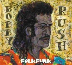 BOBBY RUSH - Folk Funk cover 