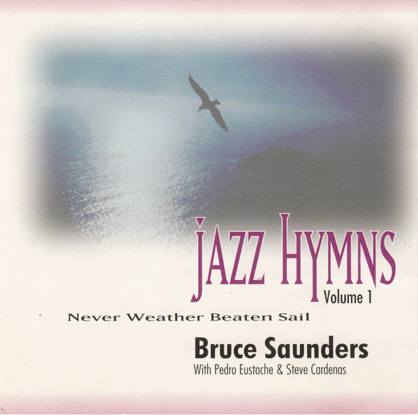 BRUCE SAUNDERS - Jazz Hymns Volume 1 cover 