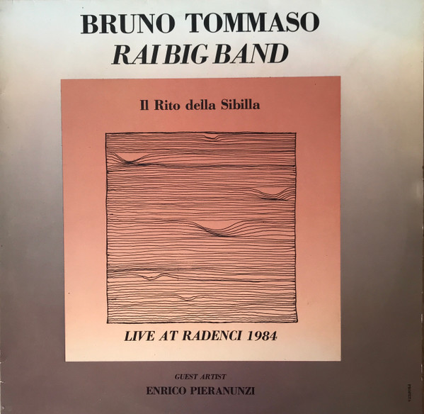 BRUNO TOMMASO - Bruno Tommaso, Enrico Pieranunzi, RAI Big Band – Il Rito Della Sibilla : Live At Radenci 1984 cover 