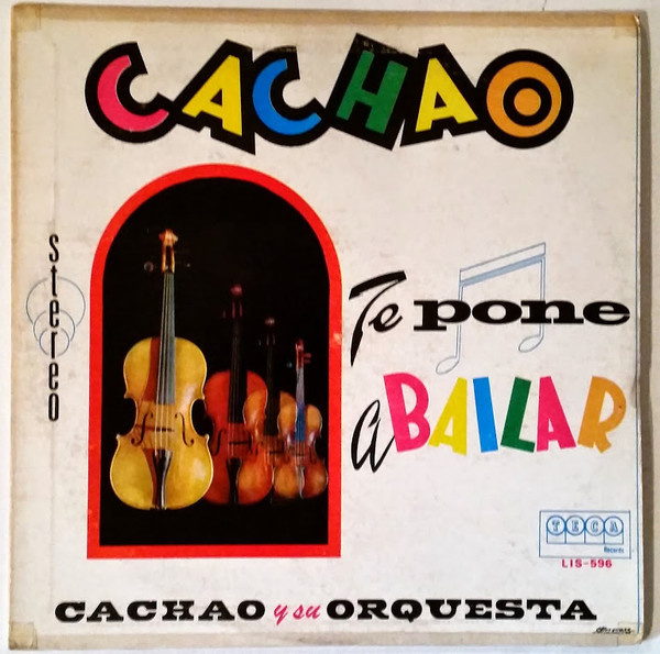 CACHAO - Cachao Te Pone A Bailar cover 