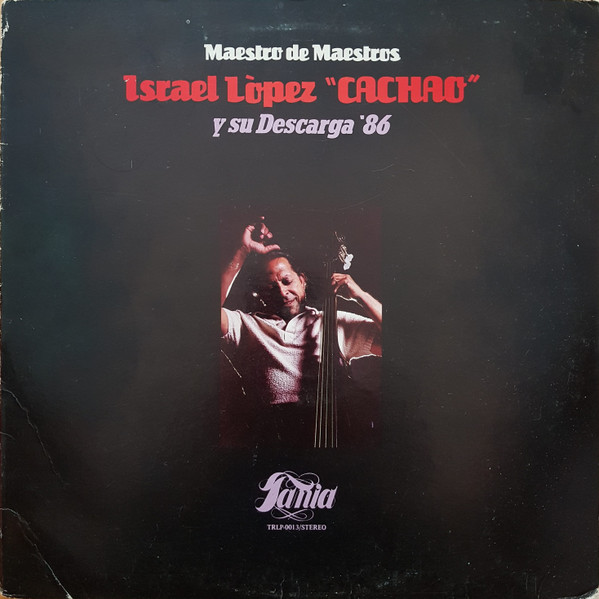 CACHAO - Maestro De Maestros (aka Maestro de Maestros Israel Lopez 