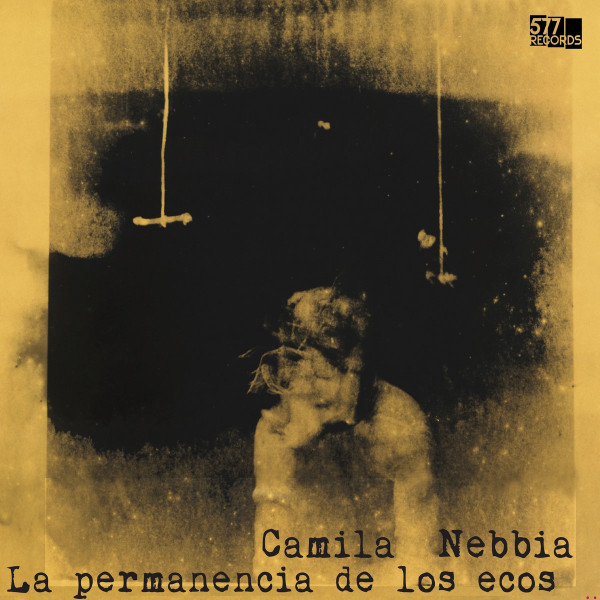 CAMILA NEBBIA - La Permanencia De Los Ecos cover 