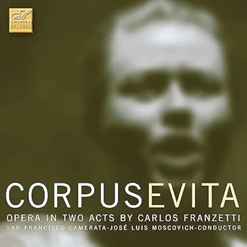 CARLOS FRANZETTI - Corpus Evita Opera In Tw Acts cover 