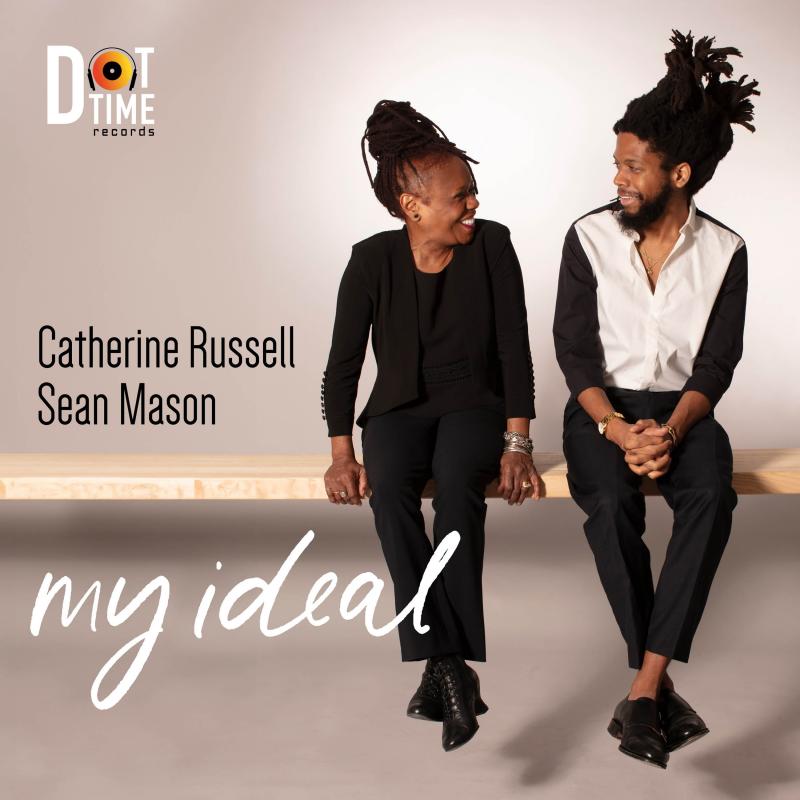 CATHERINE RUSSELL - Catherine Russell and Sean Mason : My Ideal cover 