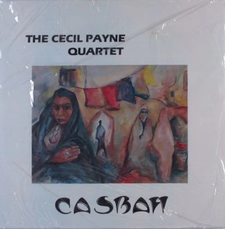 CECIL PAYNE - The Cecil Payne Quartet : Casbah cover 